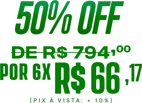 50% OFF · De R$ 794,00 por 6x R$ 66,17 (PIX à vista +10%)